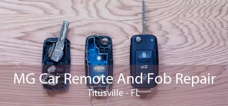 MG Car Remote And Fob Repair Titusville - FL