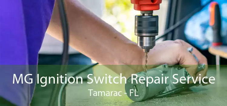 MG Ignition Switch Repair Service Tamarac - FL