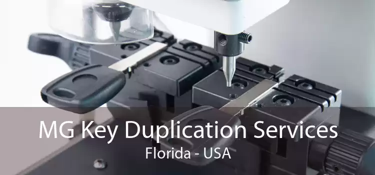MG Key Duplication Services Florida - USA