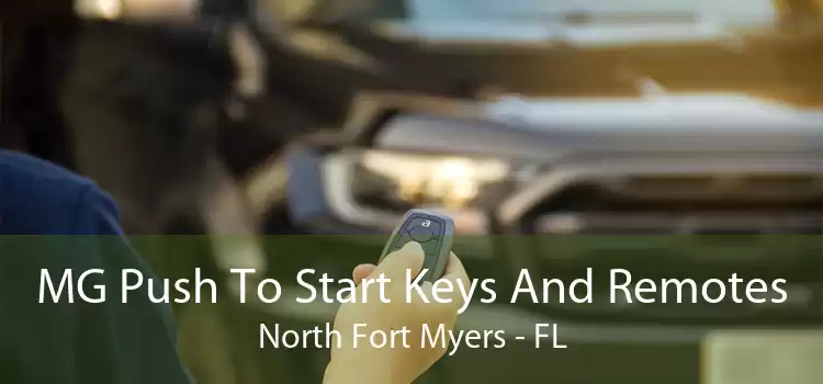 MG Push To Start Keys And Remotes North Fort Myers - FL