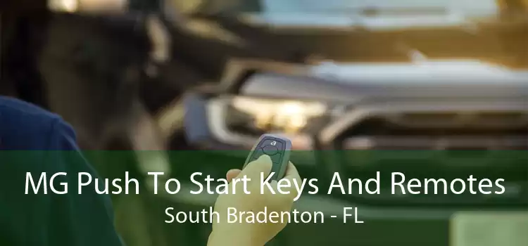 MG Push To Start Keys And Remotes South Bradenton - FL