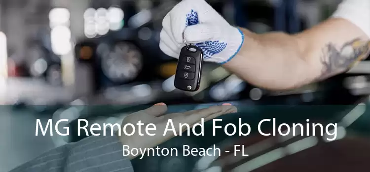 MG Remote And Fob Cloning Boynton Beach - FL