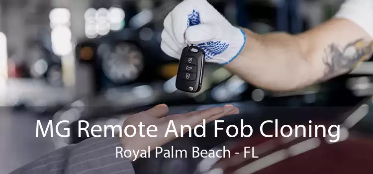 MG Remote And Fob Cloning Royal Palm Beach - FL