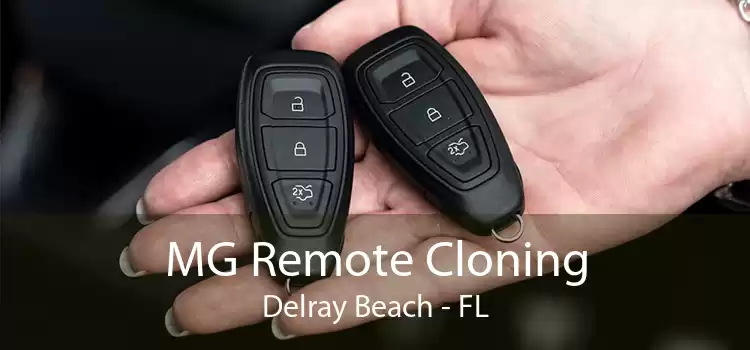MG Remote Cloning Delray Beach - FL