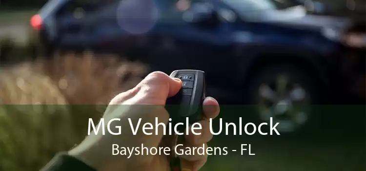 MG Vehicle Unlock Bayshore Gardens - FL
