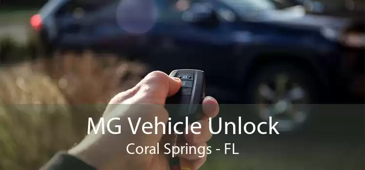 MG Vehicle Unlock Coral Springs - FL