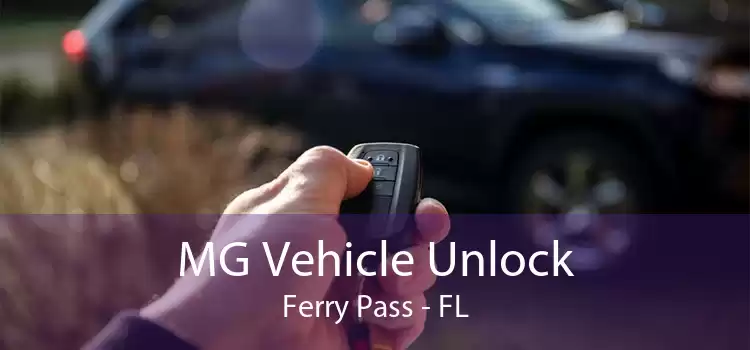 MG Vehicle Unlock Ferry Pass - FL
