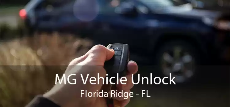 MG Vehicle Unlock Florida Ridge - FL