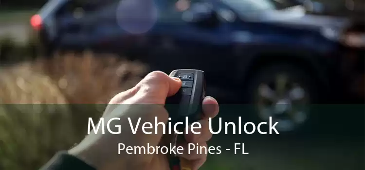 MG Vehicle Unlock Pembroke Pines - FL