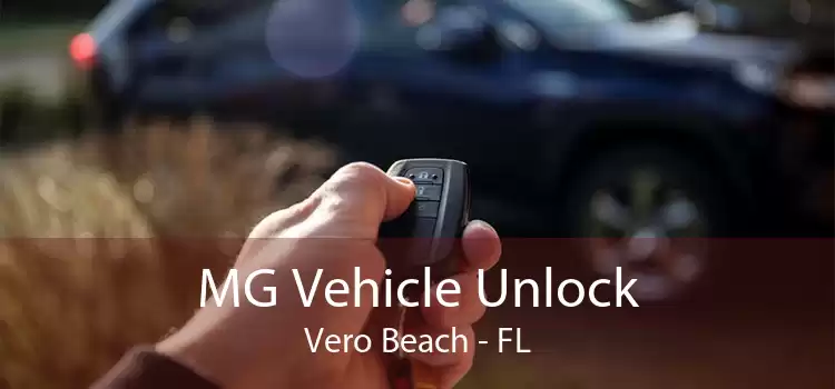 MG Vehicle Unlock Vero Beach - FL