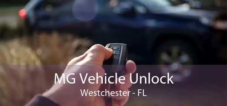 MG Vehicle Unlock Westchester - FL