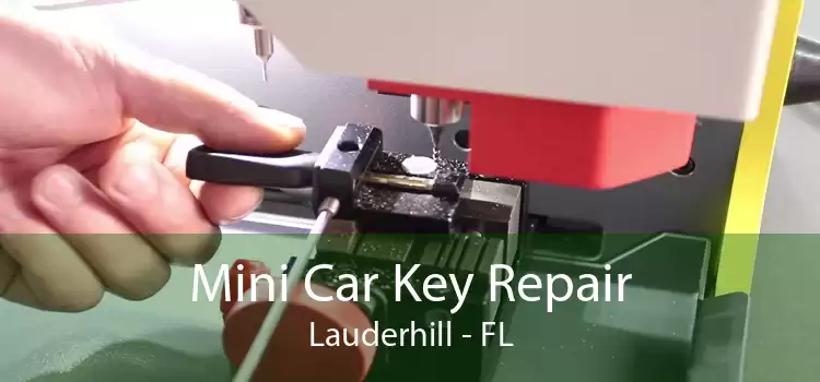 Mini Car Key Repair Lauderhill - FL