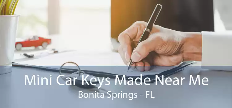 Mini Car Keys Made Near Me Bonita Springs - FL