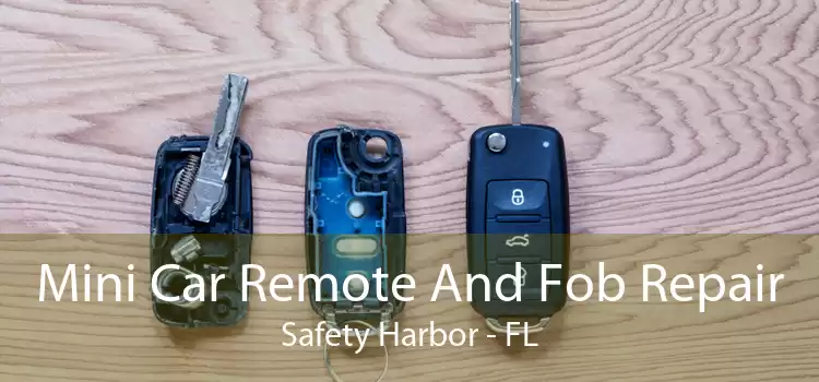 Mini Car Remote And Fob Repair Safety Harbor - FL