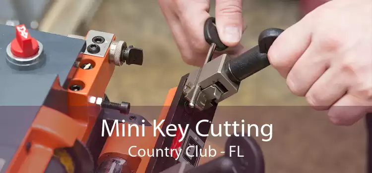 Mini Key Cutting Country Club - FL