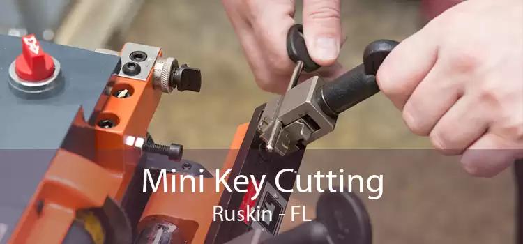Mini Key Cutting Ruskin - FL