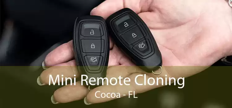Mini Remote Cloning Cocoa - FL
