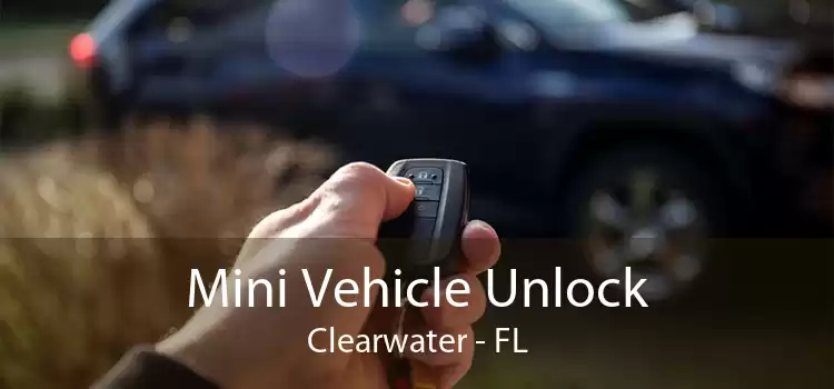 Mini Vehicle Unlock Clearwater - FL