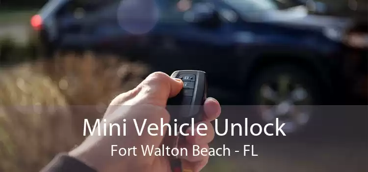 Mini Vehicle Unlock Fort Walton Beach - FL