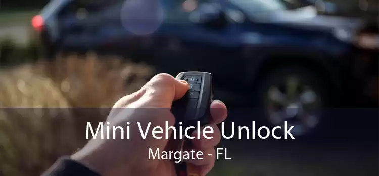 Mini Vehicle Unlock Margate - FL