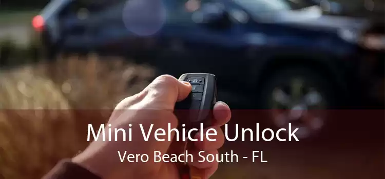 Mini Vehicle Unlock Vero Beach South - FL