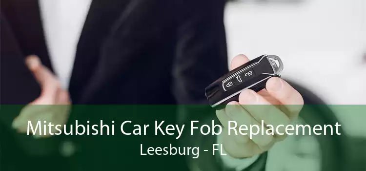 Mitsubishi Car Key Fob Replacement Leesburg - FL