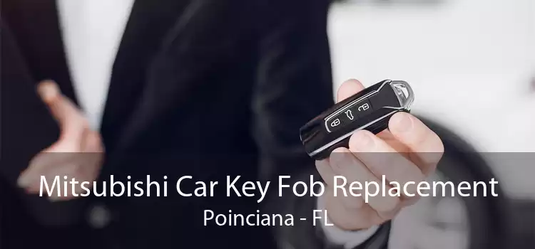Mitsubishi Car Key Fob Replacement Poinciana - FL