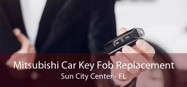 Mitsubishi Car Key Fob Replacement Sun City Center - FL