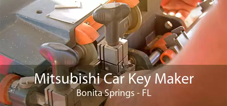 Mitsubishi Car Key Maker Bonita Springs - FL