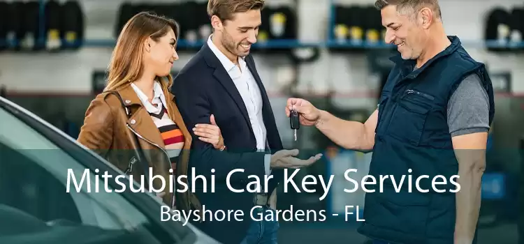 Mitsubishi Car Key Services Bayshore Gardens - FL