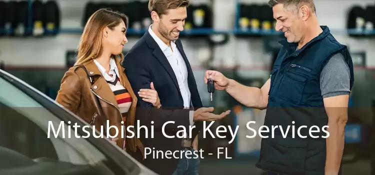 Mitsubishi Car Key Services Pinecrest - FL