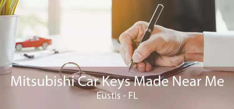 Mitsubishi Car Keys Made Near Me Eustis - FL