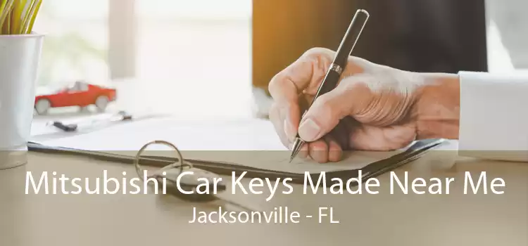 Mitsubishi Car Keys Made Near Me Jacksonville - FL