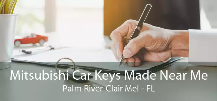 Mitsubishi Car Keys Made Near Me Palm River-Clair Mel - FL