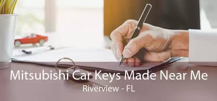 Mitsubishi Car Keys Made Near Me Riverview - FL