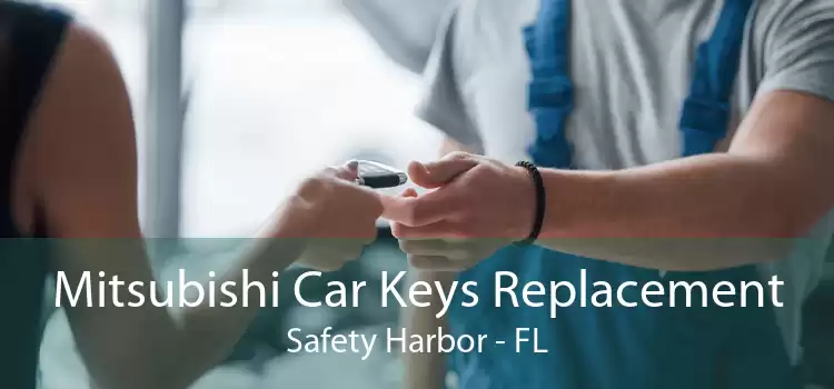 Mitsubishi Car Keys Replacement Safety Harbor - FL