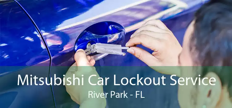 Mitsubishi Car Lockout Service River Park - FL