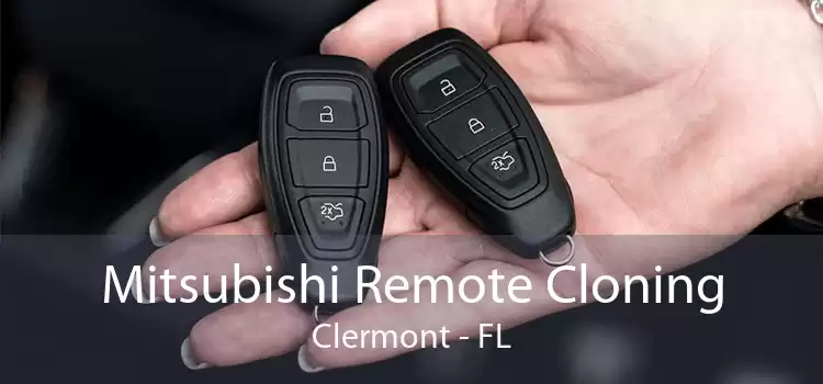 Mitsubishi Remote Cloning Clermont - FL