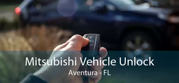 Mitsubishi Vehicle Unlock Aventura - FL