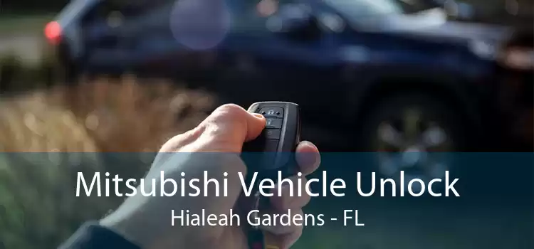 Mitsubishi Vehicle Unlock Hialeah Gardens - FL