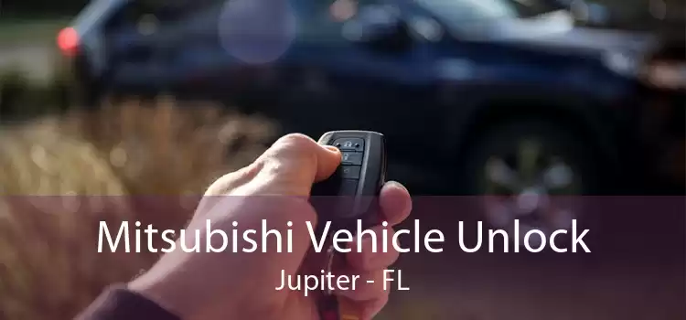 Mitsubishi Vehicle Unlock Jupiter - FL