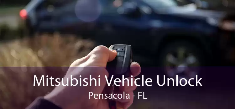 Mitsubishi Vehicle Unlock Pensacola - FL