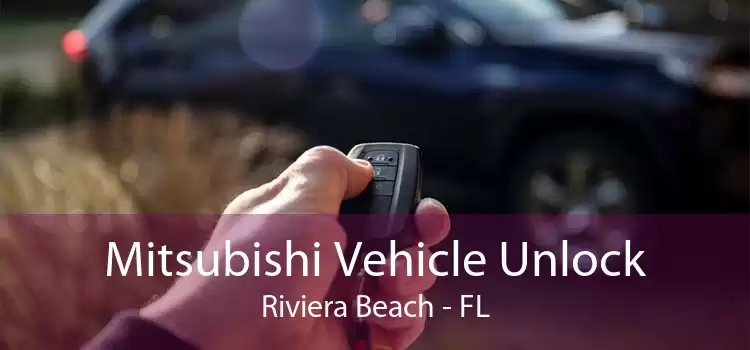 Mitsubishi Vehicle Unlock Riviera Beach - FL