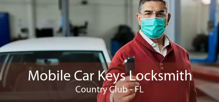 Mobile Car Keys Locksmith Country Club - FL