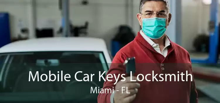 Mobile Car Keys Locksmith Miami - FL