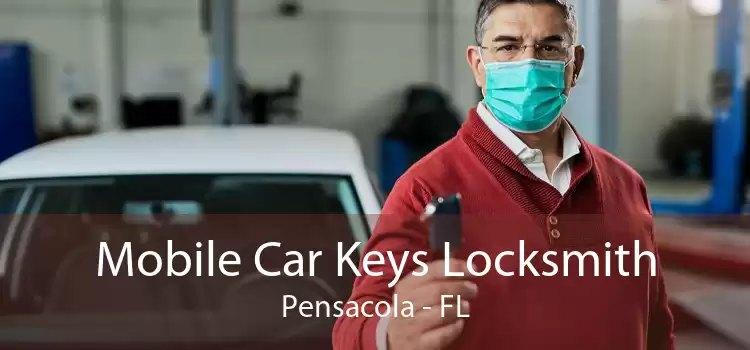 Mobile Car Keys Locksmith Pensacola - FL