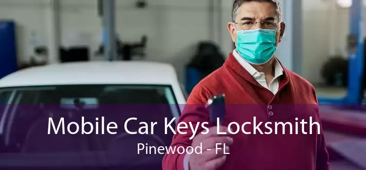 Mobile Car Keys Locksmith Pinewood - FL
