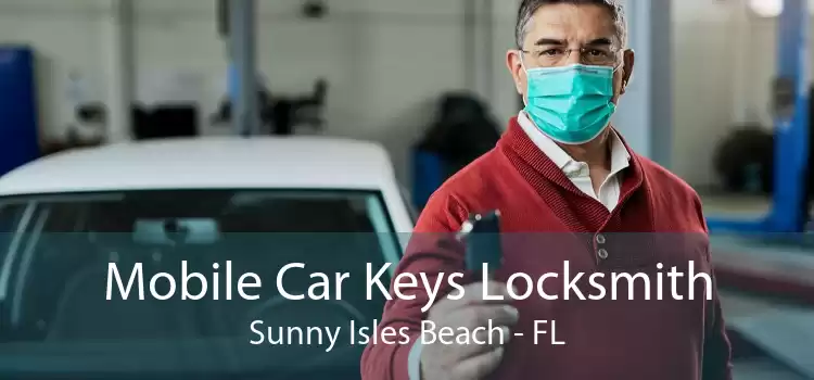 Mobile Car Keys Locksmith Sunny Isles Beach - FL