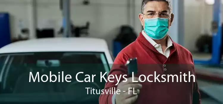 Mobile Car Keys Locksmith Titusville - FL
