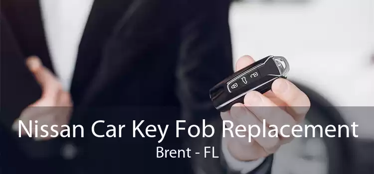Nissan Car Key Fob Replacement Brent - FL